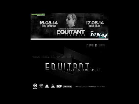 Equitant - Live Set @ Bogotá & Medellín (Colombia 2014)