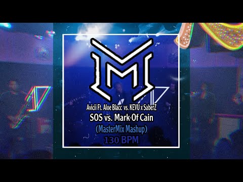 |Big Room| Avicii Ft. Aloe Blacc vs. KEVU x SaberZ - SOS vs. Mark Of Cain (MasterMix Mashup)