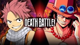 Natsu VS Ace (Fairy Tail VS One Piece) | DEATH BATTLE!