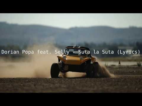 Dorian Popa feat. Selly - Suta la Suta ( Versuri / Lyrics )