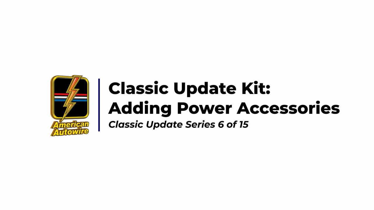 Power Accessories | Classic Update Series 6 of 15