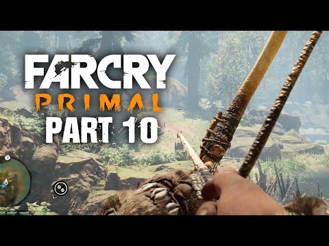 Far Cry Primal Gameplay Walkthrough Part 10 - NEW LONG BOW (FULL GAME)