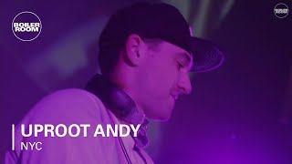 Uproot Andy Boiler Room NYC DJ Set