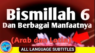 Download lagu BISMILLAH 6 DAN SEGALA MANFAATNYA (KHASIATNYA) mp3