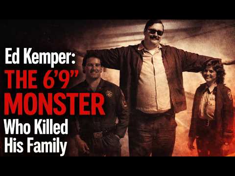 Ed Kemper The 6’9” Monster Who Killed His Family