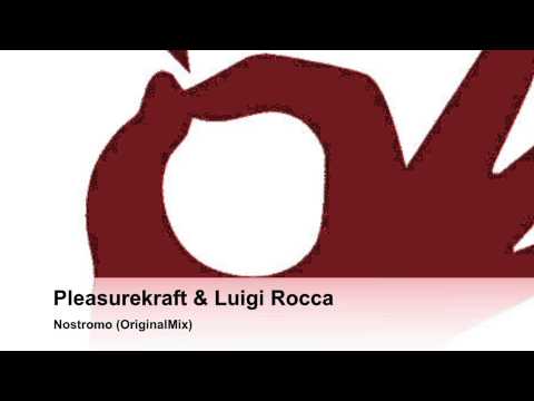 Luigi Rocca & Pleasurekraft - Nostromo (Original Mix)