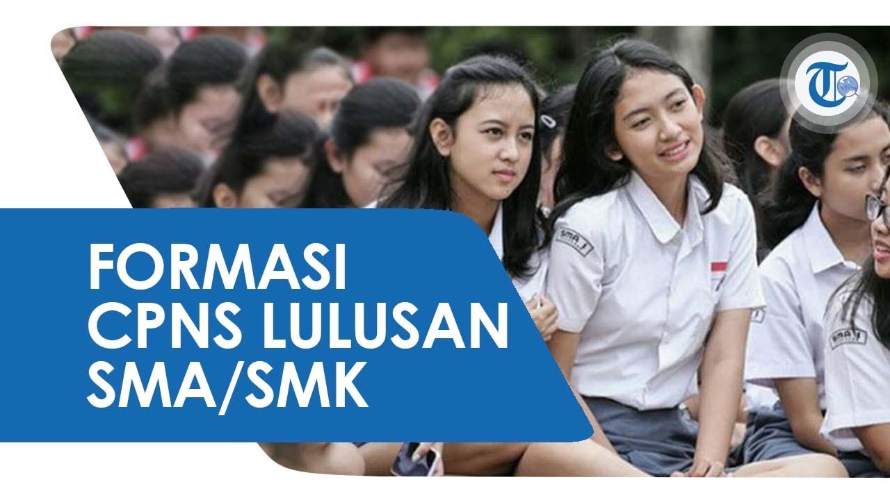Cpns Untuk Lulusan Sma / Formasi CPNS 2021 untuk Lulusan