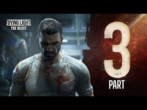 DYING LIGHT THE BEAST Walkthrough Gameplay Part 3 - Scary Monster (FULL GAME)