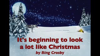It&#39;s beginning to look a lot like Christmas by Bing Crosby (Lyric Video)