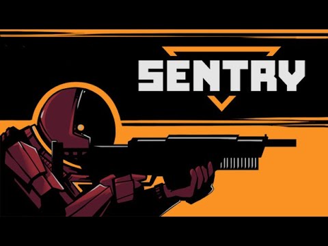 【SENTRY】Demo Gameplay