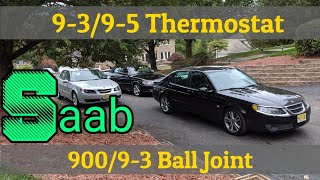 OG Saab 9-3 9-5 Thermostat and 9-3 ONLY Ball Joint Replacement