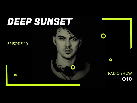 DEEPSUNSET #010 | Geo Raphael