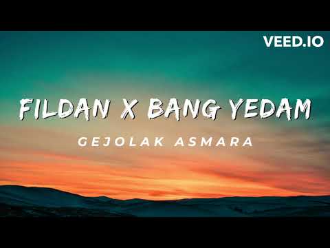 Fildan & Bang Yedam - Gejolak Asmara