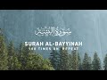 Surah Bayyinah 100 Times On Repeat