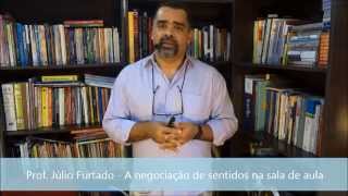 Aprendizagem Significativa - a negociação de sentidos