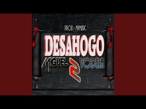 Desahogo 2