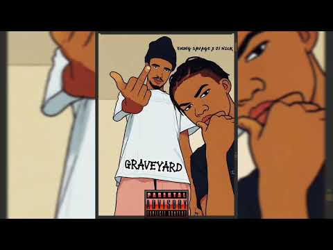GRAVEYARD (young savage ft 21nick)