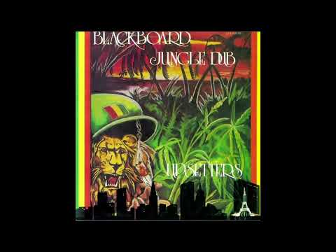The Upsetters – Blackboard Jungle Dub (Full Album) (1981)