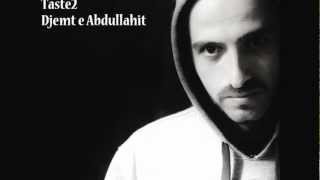Taste2 - Djemt E Abdullahit