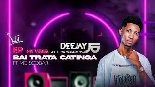 Download lagu BAI TRATA CATINGA ( DJ JU FT MC SCOBAR ) mp3