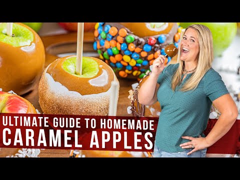 Ultimate Guide To Homemade Caramel Apples
