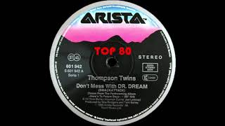 Thompson Twins - Don&#39;t Mess With Dr. Dream (Smackattack Extended Mix)