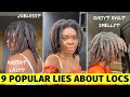 Debunking POPULAR LOC Myths 9 Weird LIES People Spread About 4c Locs