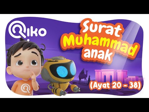 Murottal Anak Surat Muhammad Ayat 20-38 - Riko The Series (Qur'an Recitation for Kids)
