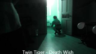 Twin Tigers - Death Wish