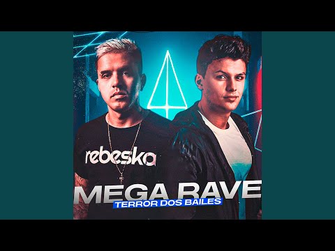 MEGA RAVE FUNK - TERROR DOS BAILES