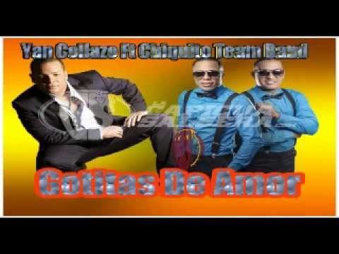 Yan Collazo ft Chiquito Team Band   Gotitas de amor Salsa Nueva 2016
