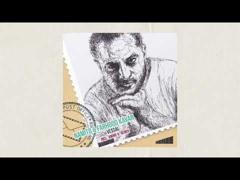 Namito, Farhood Kavan — Vessal (Amine K Remix)