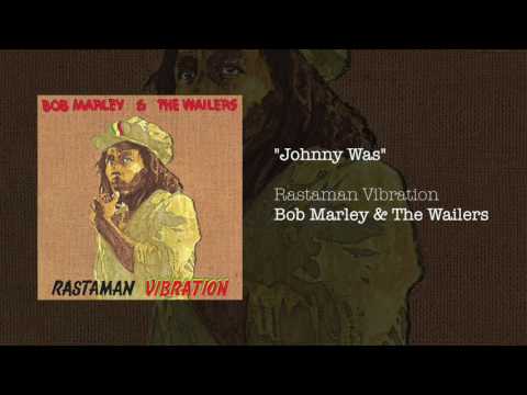 Johnny Was (1976) - Bob Marley & The Wailers