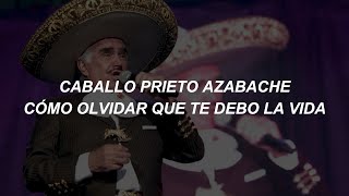 Vicente Fernández - Caballo Prieto Azabache (LETRA)