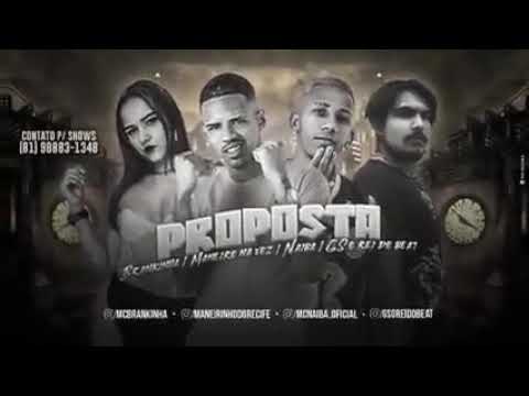MANEIRO NA VOZ , MC NAIBA E MC BRANKINHA - PROPOSTA ( GS NO BEAT )