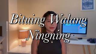 BITUING WALANG NINGNING by Katrina Velarde
