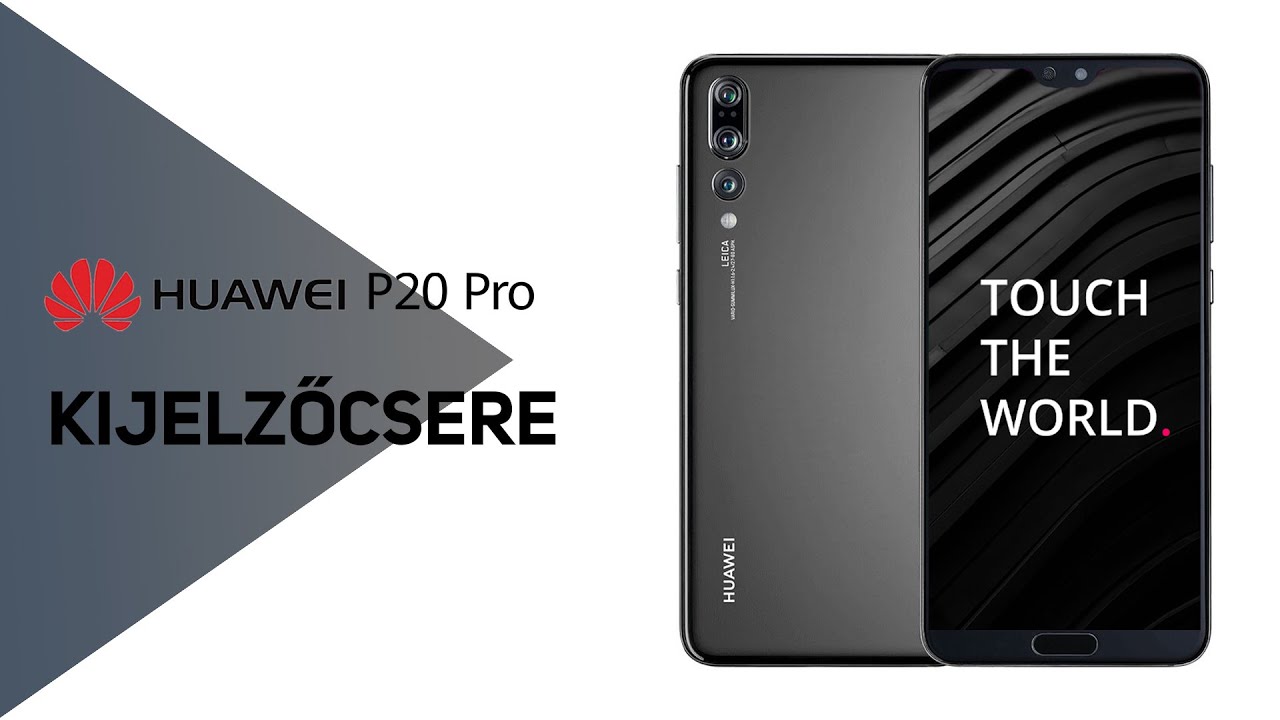 Huawei P20 Pro szerviz