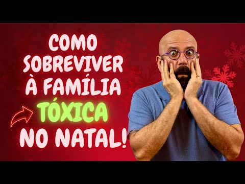 HOW TO SURVIVE A TOXIC FAMILY AT CHRISTMAS | Marcos Lacerda, psychologist