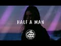 Dean Lewis - Half A Man (Lyrics / Lyric Video)