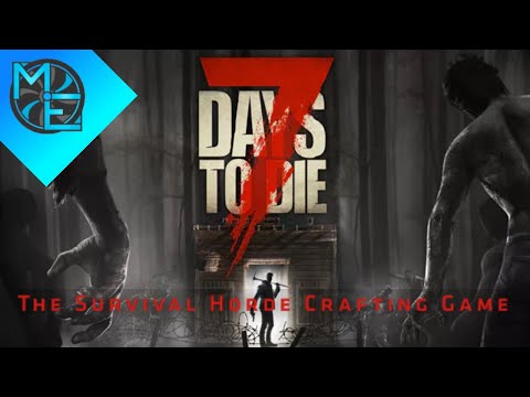 7 Days To Die - S02E14 - Day 7 PM - The Night