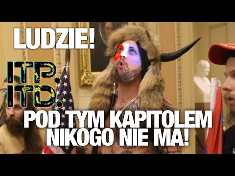 Ludzie, pod tym Kapitolem nikogo nie ma! - ITPITD #15