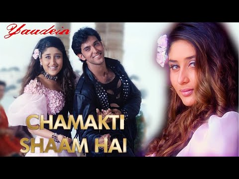 Chamakti Shaam Hai | Ek Baar Kahin Dil Lag Jaye | Hrithik Roshan, Kareena Kapoor | Sonu, Alka