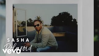 Sasha - Polaroid (Lyric Video)
