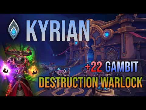 9.2 GAMBIT 22+ FORTIFIED - KYRIAN DESTRUCTION WARLOCK REALLY FUN!!
