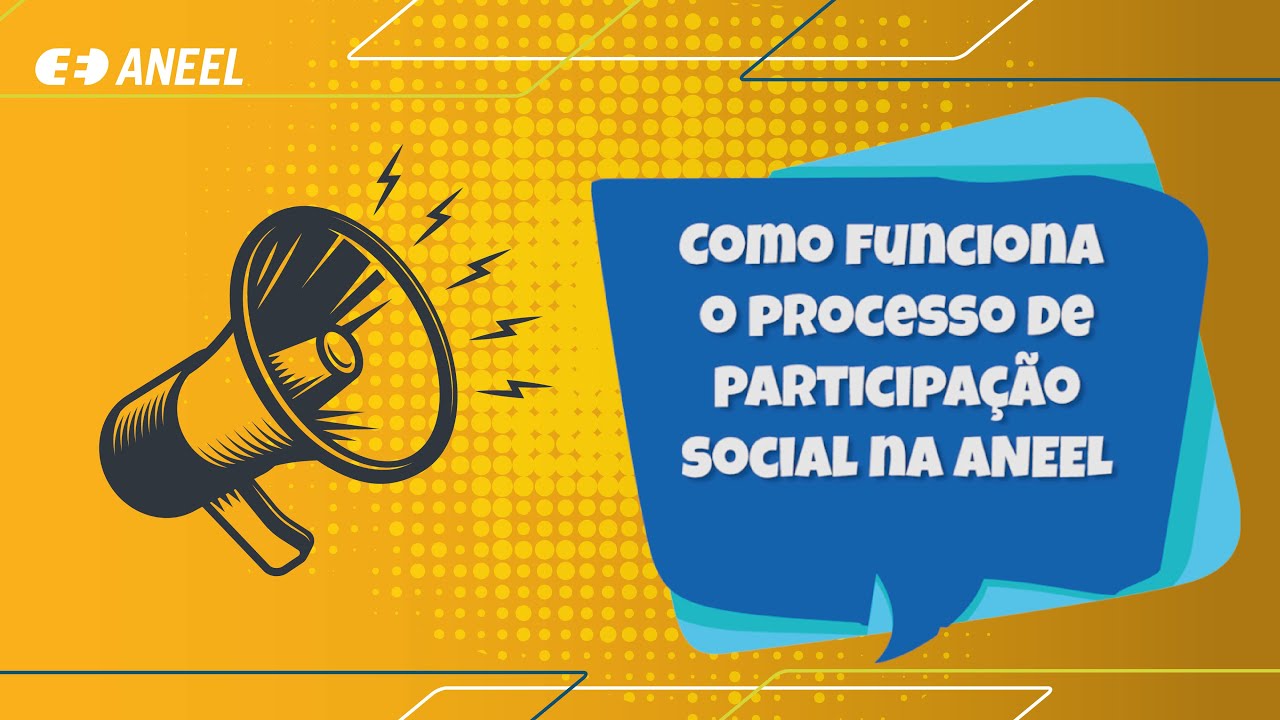 Como funciona a participação social na ANEEL?