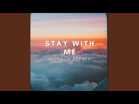 Stay With Me