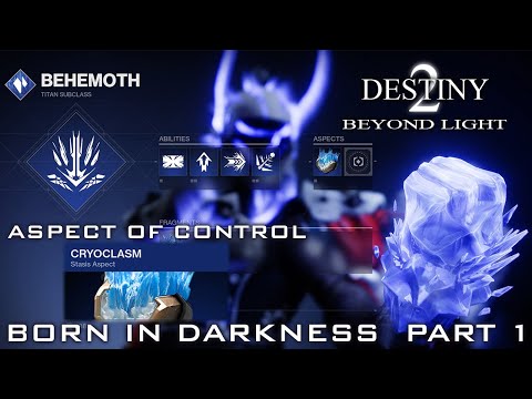 BORN IN DARKNESS PART 1(ASPECT OF CONTROL) QUEST GUIDE - DESTINY 2 BEYOND LIGHT