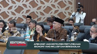 APBN 2027 Jadi Instrumen Pertumbuhan Ekonomi Yang Inklusif dan Berkeadilan - Editorial Parlemen