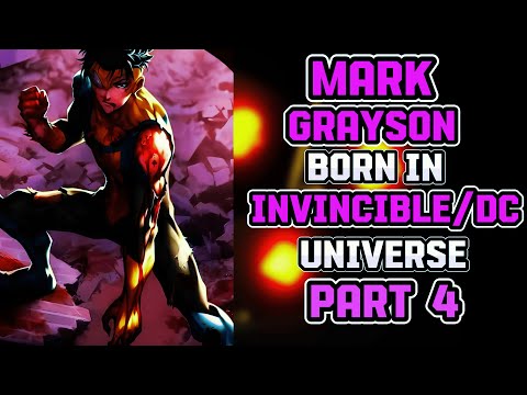What If Mark Grayson Was Born In DC X Invincible Universe? DC/INVINCIBLE Crossover PART 4