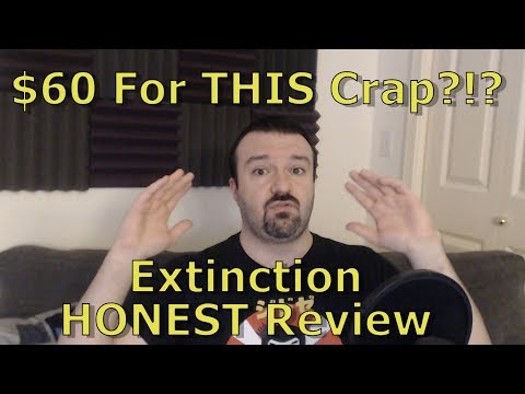 The WORST Gaming Ripoff of 2018 : Extinction HONEST Review!